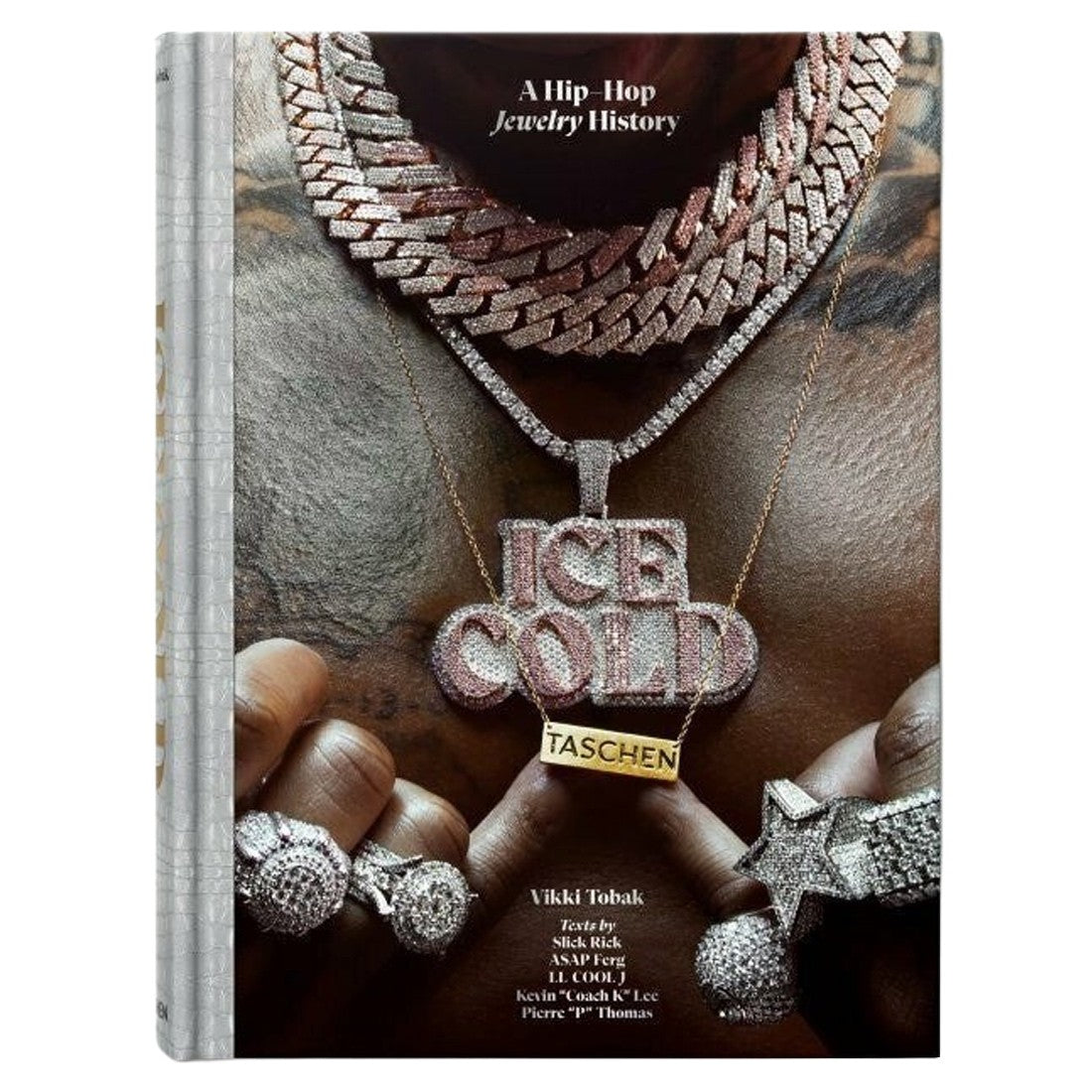Ice Cold: The History of Hip Hop Jewelry – Hardcover Edition